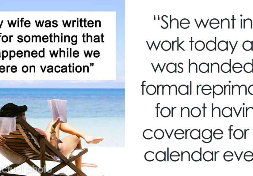“While We Were On Vacation”: Manager Disrespects Employee’s Boundaries, Then Hands Her A Formal Reprimand