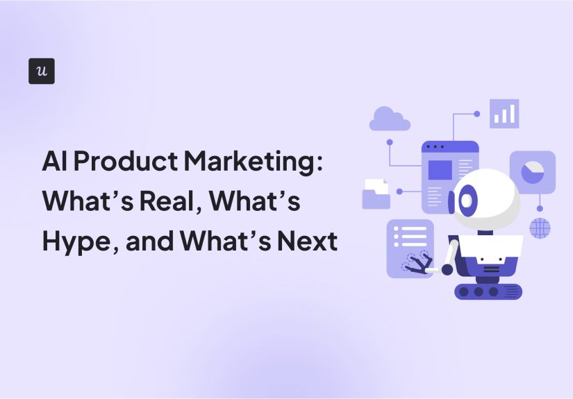 AI Product Marketing: What’s Real, What’s Hype, and What’s Next