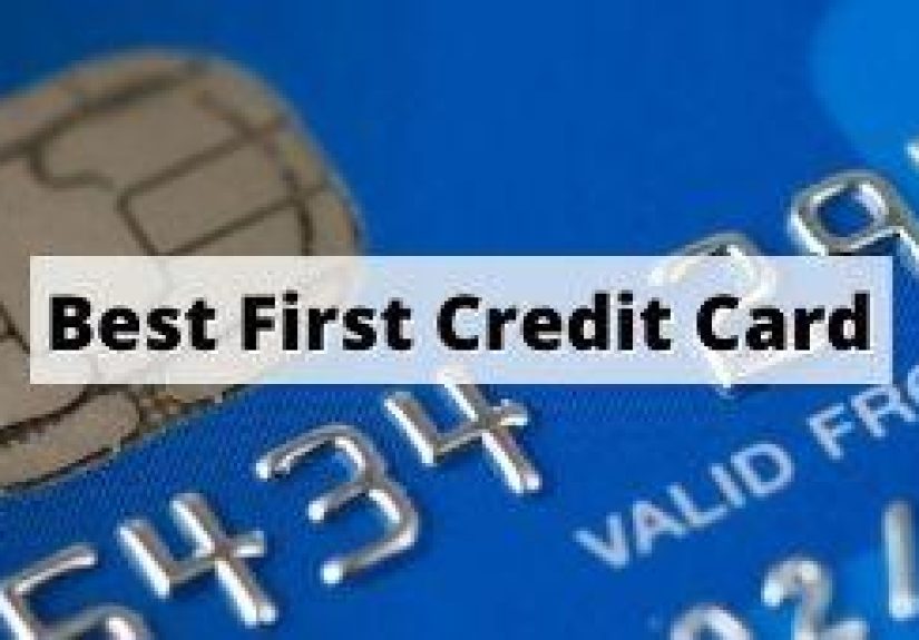Which Is the Best First Credit Card For You?