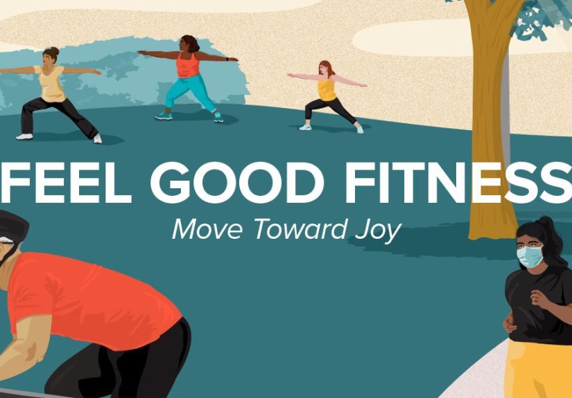 Feel Good Fitness: Move Toward Joy
