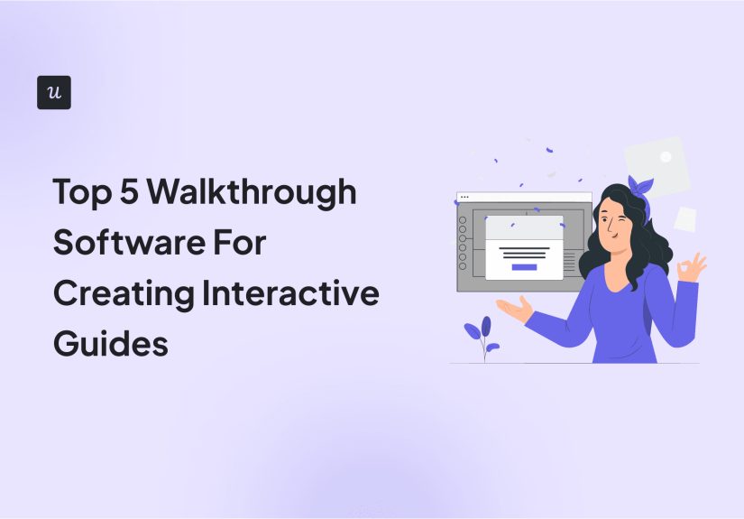 Top 5 Walkthrough Software For Creating Interactive Guides